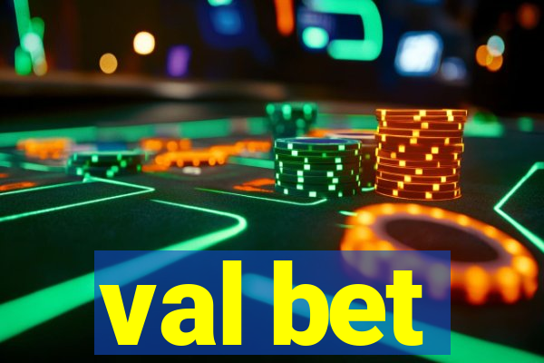 val bet